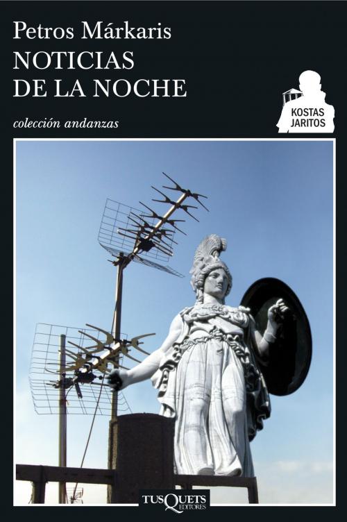 Cover of the book Noticias de la noche by Petros Márkaris, Grupo Planeta