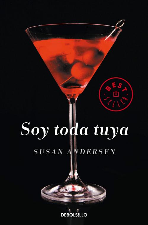 Cover of the book Soy toda tuya by Susan Andersen, Penguin Random House Grupo Editorial España