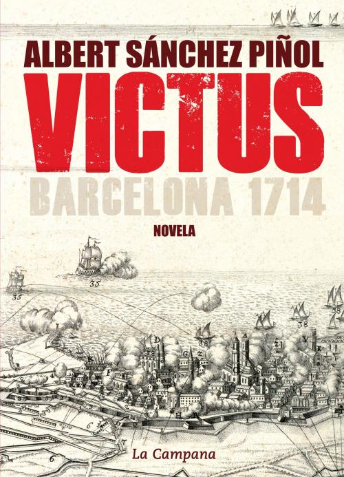 Cover of the book Victus by Albert Sánchez Piñol, La Campana Editorial