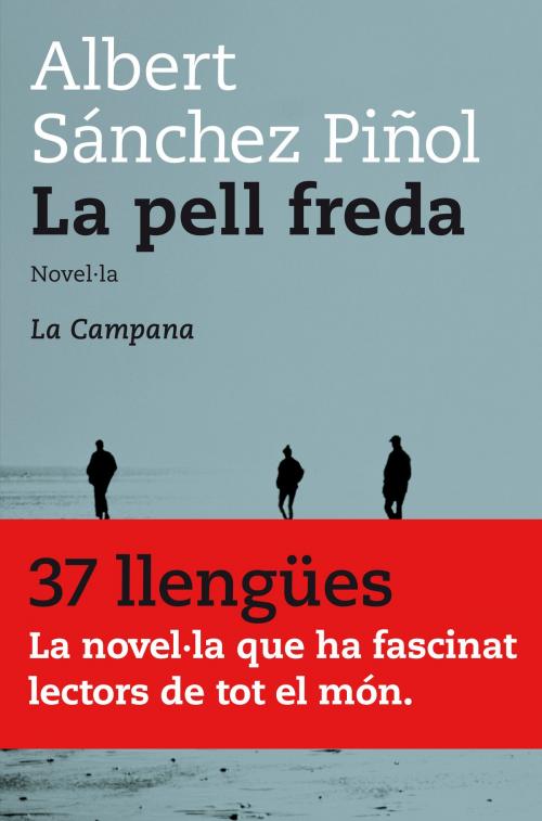 Cover of the book La pell freda by Albert Sánchez Piñol, La Campana Editorial