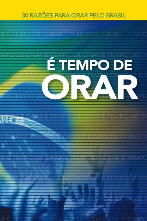 Cover of the book É tempo de orar by Vários, Editora Mundo Cristão