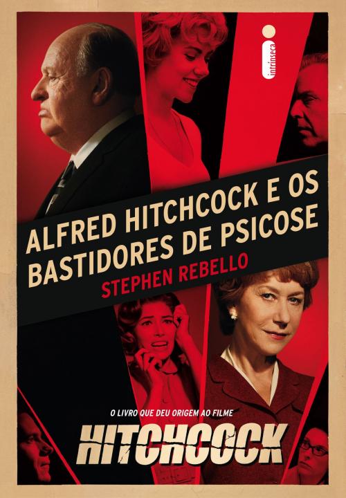 Cover of the book Alfred Hitchcock e os bastidores de Psicose by Stephen Rebello, Intrínseca