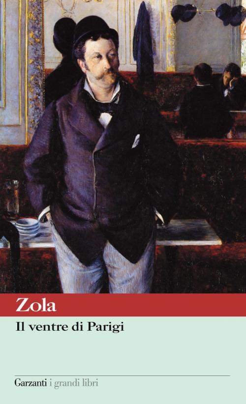 Cover of the book Il ventre di Parigi by Emile Zola, Garzanti classici