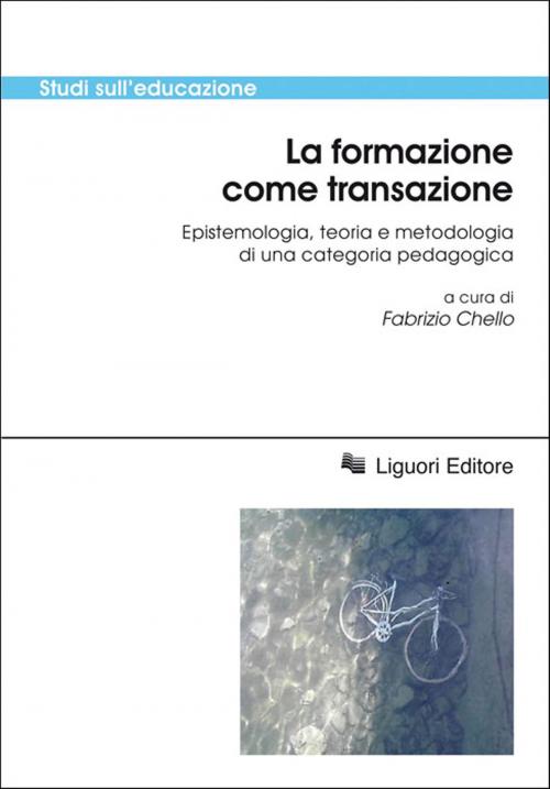 Cover of the book La formazione come transazione by Fabrizio Chello, Liguori Editore