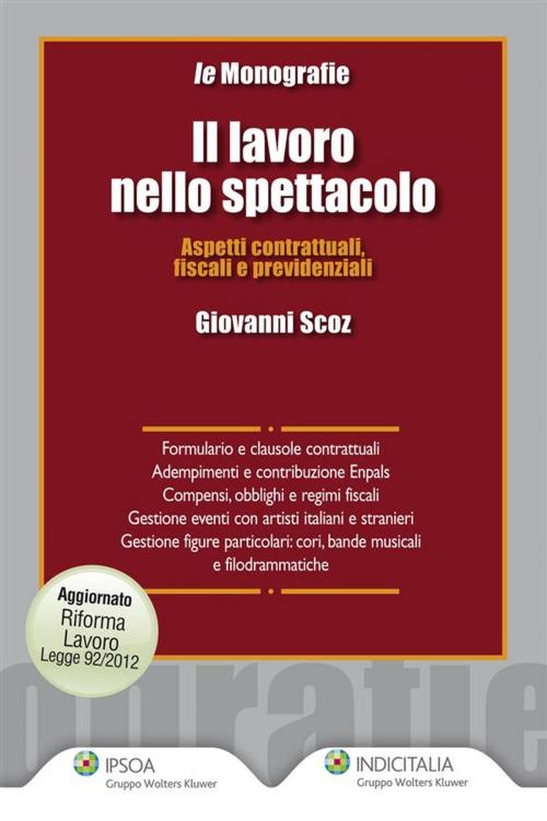 Cover of the book Il lavoro nello spettacolo by Giovanni Scoz, Ipsoa