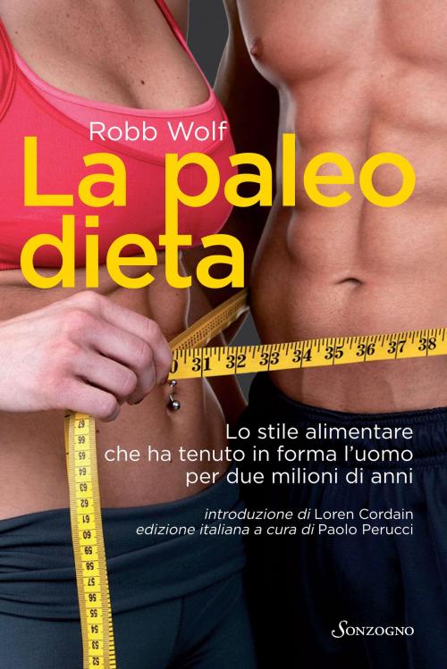 Cover of the book La paleo dieta by Robb Wolf, Loren Cordain, Sonzogno