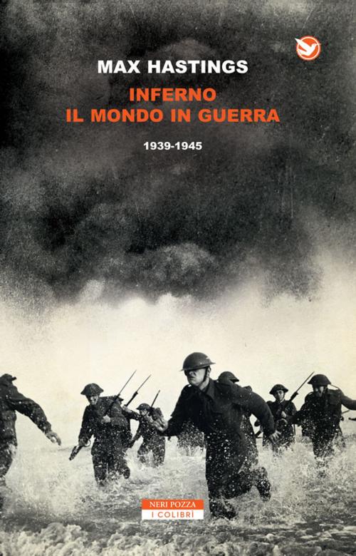 Cover of the book Inferno. Il mondo in guerra 1939-1945 by Max Hastings, Neri Pozza