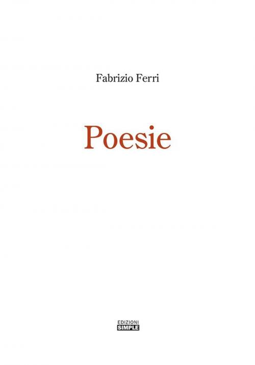 Cover of the book Poesie by Fabrizio Ferri, Edizioni Simple