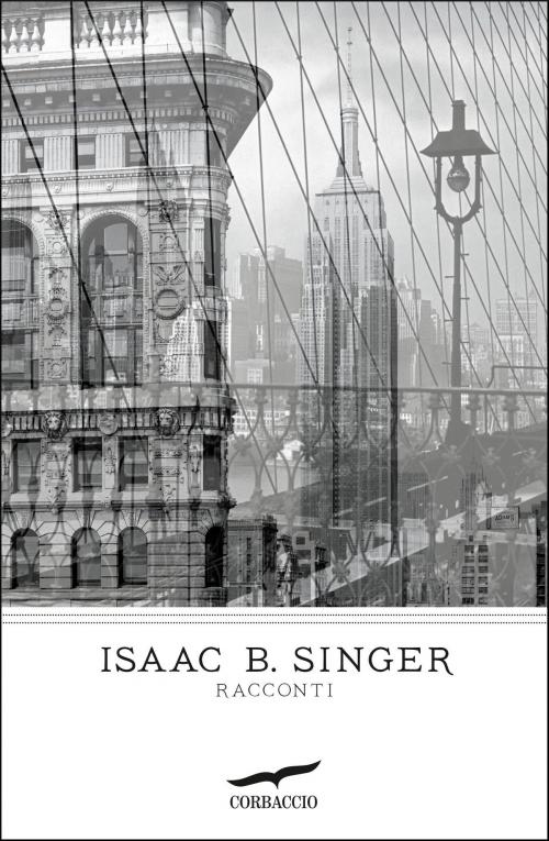Cover of the book Racconti by Isaac Bashevis Singer, Corbaccio