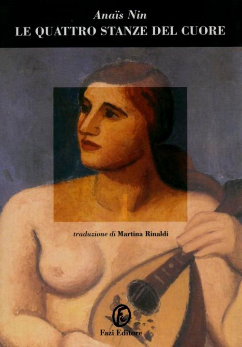 Cover of the book Le quattro stanze del cuore by Anaïs Nin, Fazi Editore