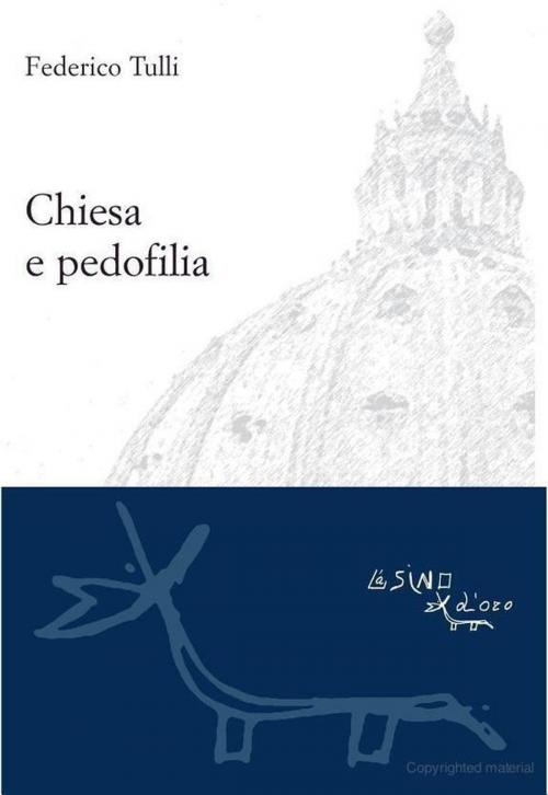 Cover of the book Chiesa e pedofilia by Federico Tulli, L'Asino d'oro