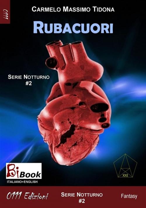 Cover of the book Rubacuori by Carmelo Massimo Tidona, 0111 Edizioni
