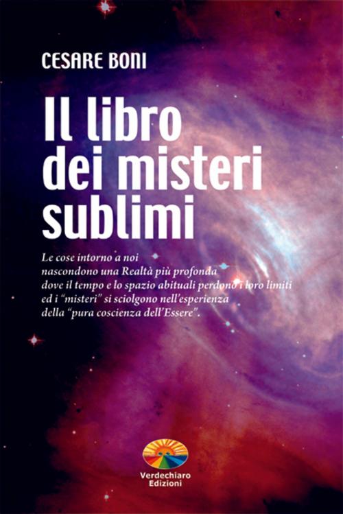 Cover of the book Il libro dei misteri sublimi by Cesare Boni, Verdechiaro