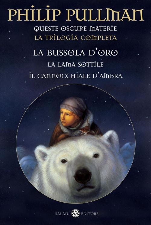 Cover of the book Queste oscure materie by Philip Pullman, Salani Editore