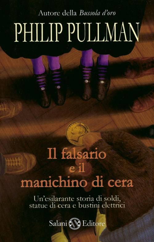 Cover of the book Il falsario e il manichino di cera by Philip Pullman, Salani Editore