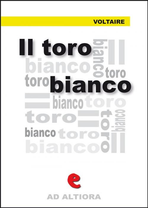 Cover of the book Il Toro Bianco by Voltaire, Kitabu