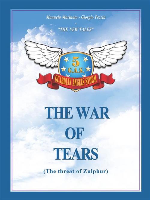 Cover of the book The war of tears by Giorgio Pezzin, Manuela Marinato, Giorgio Pezzin