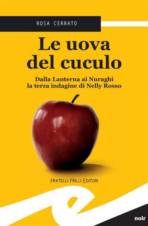 Cover of the book Le uova del cuculo by Rosa Cerrato, Fratelli Frilli Editori