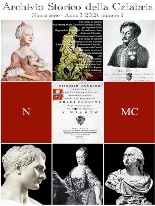 Cover of the book Archivio Storico della Calabria - Nuova Serie - Anno I. Numero 1 by Giovanni Pititto, Luigi Pellegrini Editore