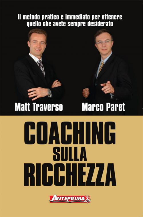 Cover of the book Coaching sulla ricchezza by Matt Traverso, Marco Paret, Anteprima