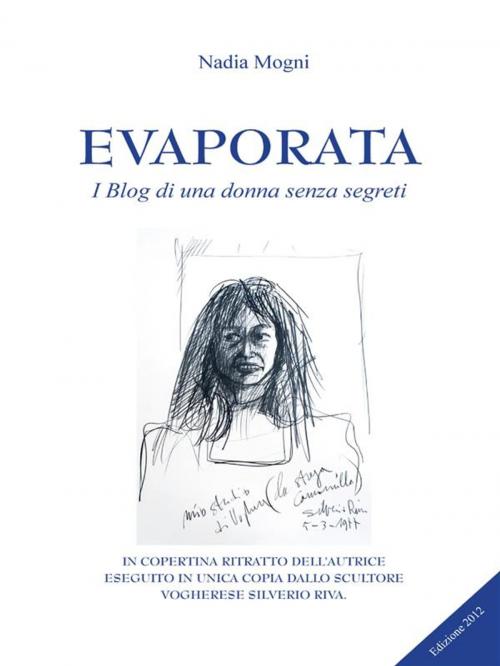 Cover of the book Evaporata: I Blog di una donna senza segreti by Nadia Mogni, Youcanprint