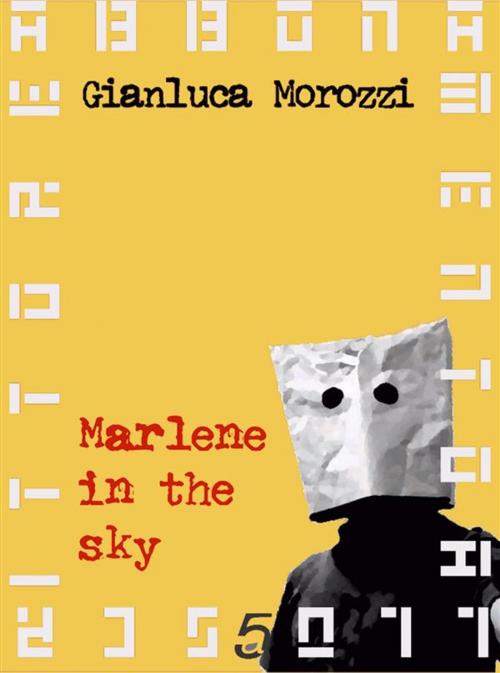 Cover of the book Marlene in the sky by Gianluca Morozzi, quintadicopertina