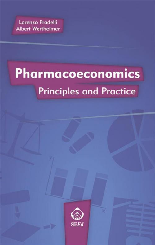 Cover of the book Pharmacoeconomics by Lorenzo Pradelli, Albert Wertheimer, SEEd Edizioni Scientifiche