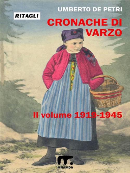Cover of the book Cronache di Varzo - II° by Umberto De Petri, Mnamon