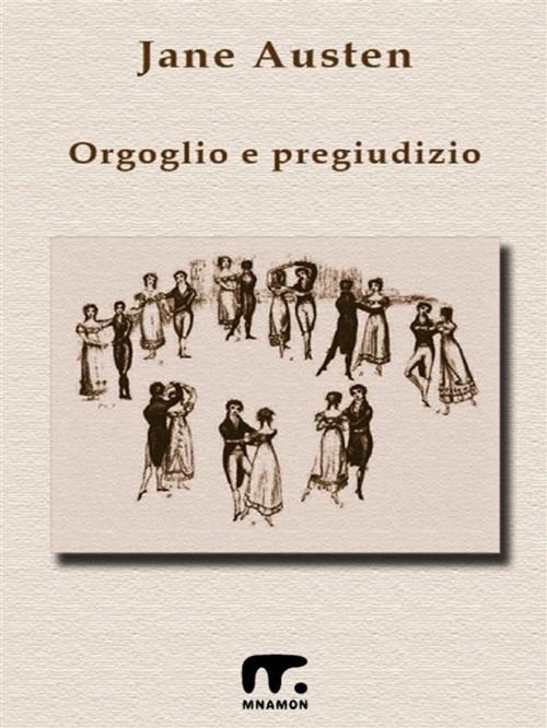 Cover of the book Orgoglio e Pregiudizio by Jane Austen, Mnamon