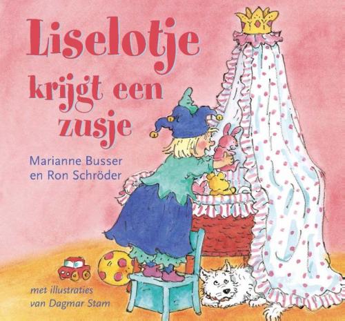 Cover of the book Liselotje krijgt een zusje by Marianne Busser, Ron Schröder, Uitgeverij Unieboek | Het Spectrum