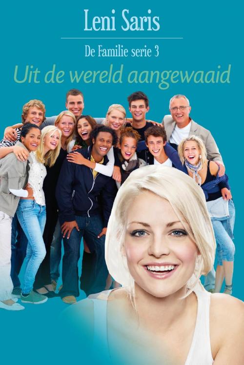 Cover of the book Uit de wereld aangewaaid by Leni Saris, VBK Media