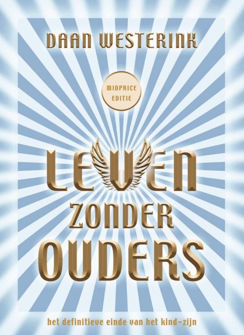 Cover of the book Leven zonder ouders by Daan Westerink, VBK Media