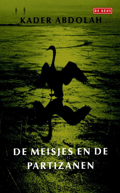 Cover of the book Meisjes en de partizanen by Kader Abdolah, Singel Uitgeverijen