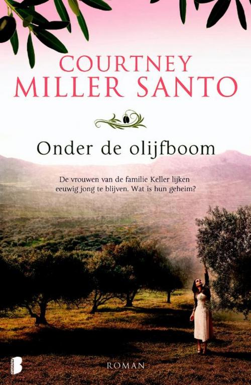 Cover of the book Onder de olijfboom by Courtney Miller Santo, Meulenhoff Boekerij B.V.