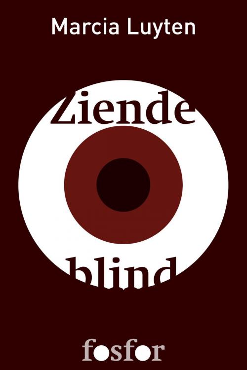 Cover of the book Ziende blind by Marcia Luyten, Singel Uitgeverijen