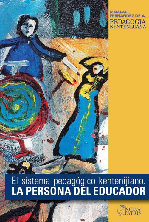 Cover of the book La persona del Educador by Rafael Fernández de Andraca, Nueva Patris