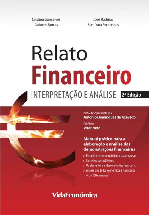 Cover of the book Relato Financeiro (2ª edição) by Cristina Gonçalves, Dolores Santos, Sant´Ana Fernandes, José Rodrigo, Vida Económica Editorial