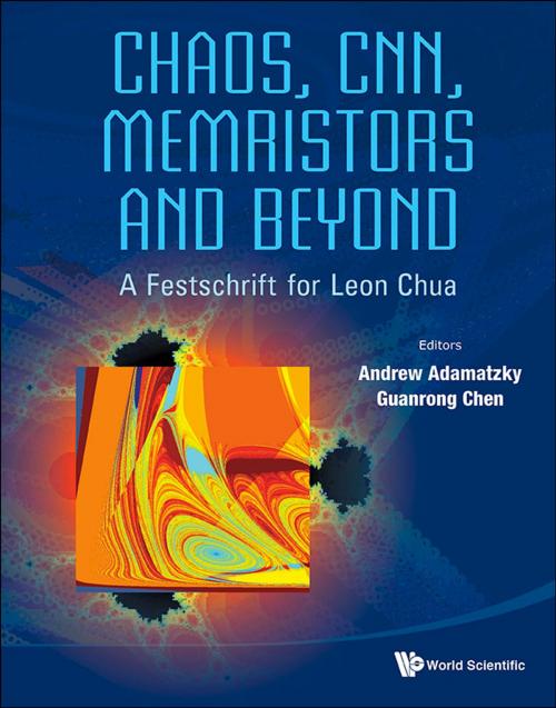Cover of the book Chaos, CNN, Memristors and Beyond by Andrew Adamatzky, Guanrong Chen, World Scientific Publishing Company