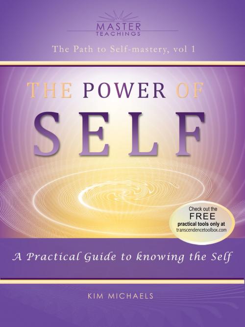 Cover of the book The Power of Self by Kim Michaels, More to Life Publishing