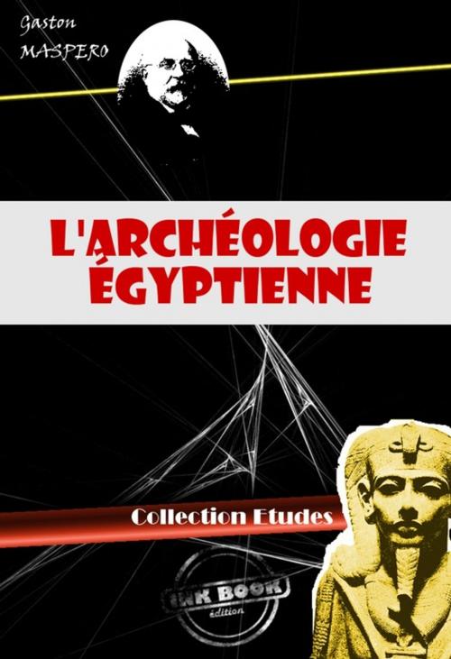 Cover of the book L'archéologie égyptienne (avec 299 figures) by Gaston Maspero, Ink book