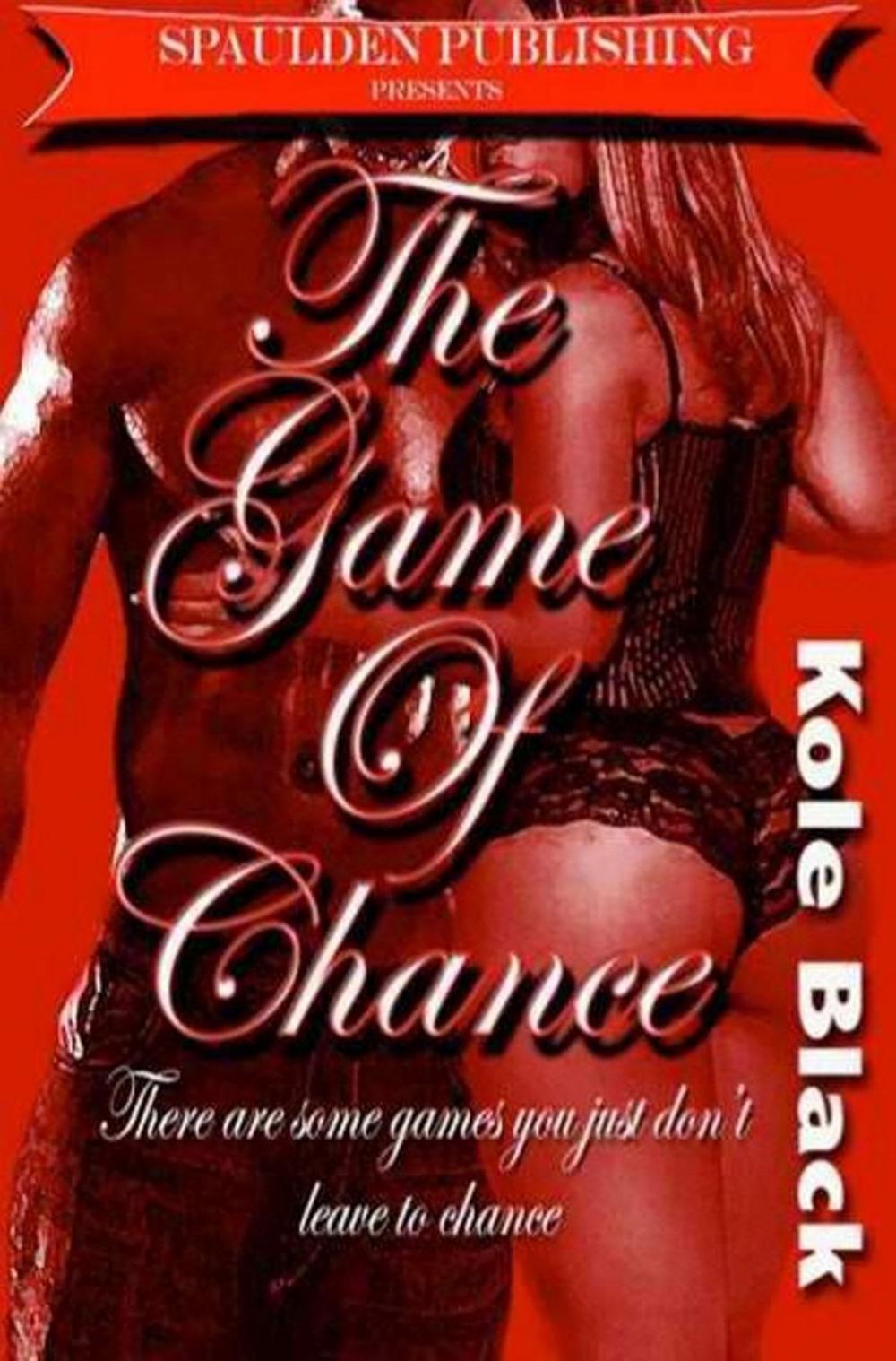 Big bigCover of The Game of Chance *Book 3 of THE CHANCE SERIES*