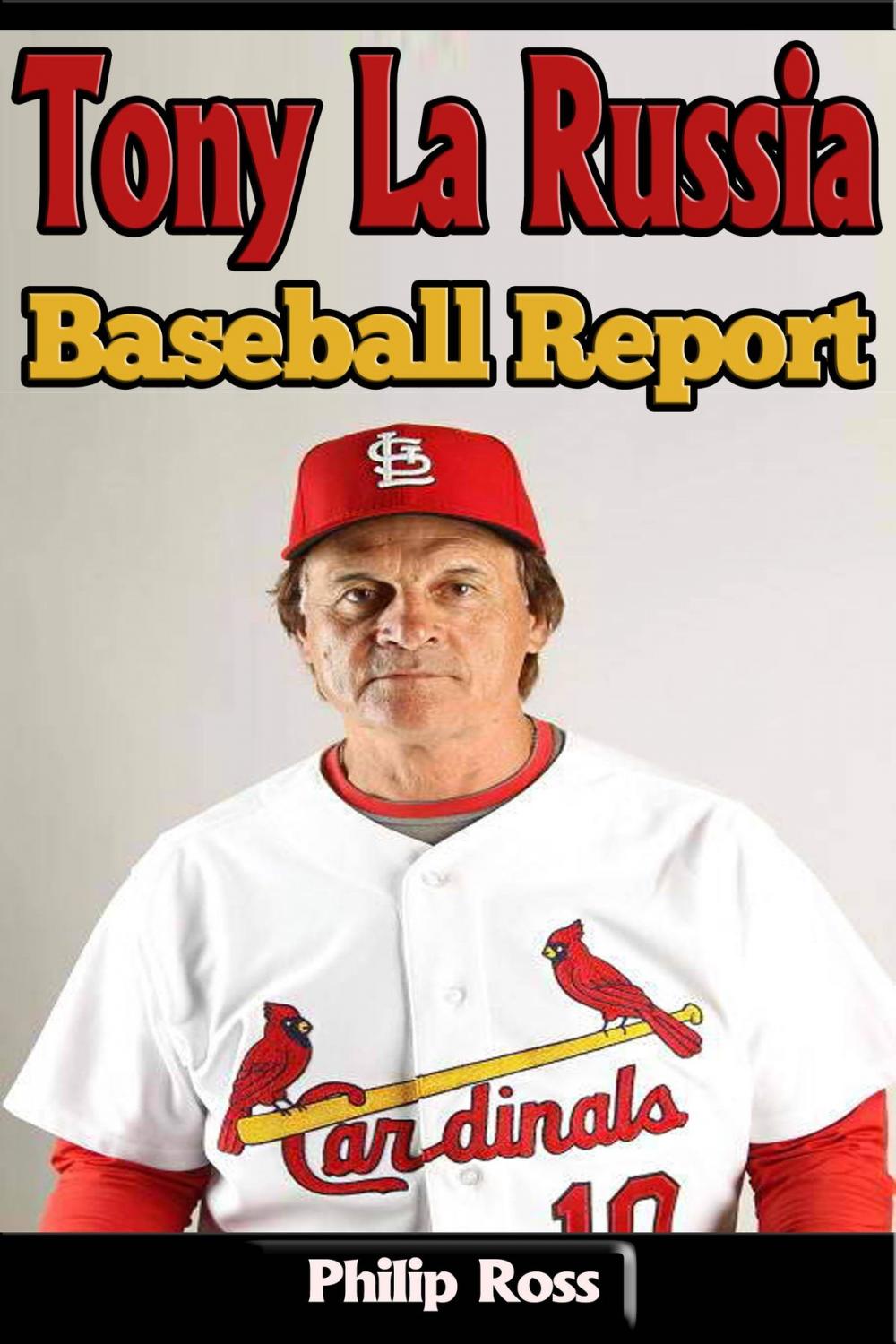 Big bigCover of Tony La Russia – Baseball Report