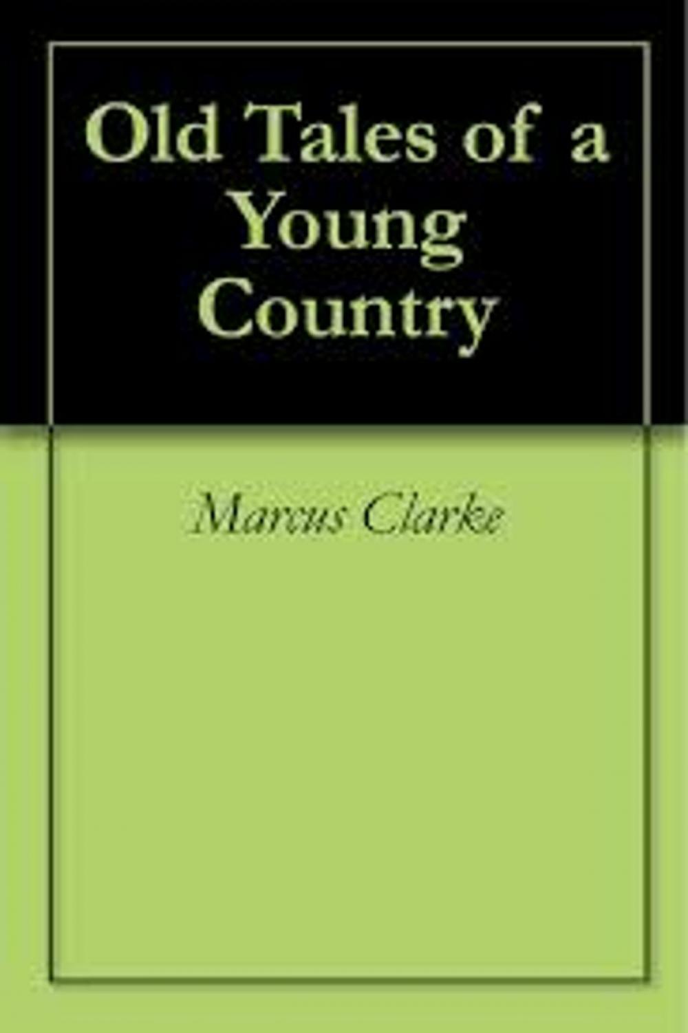 Big bigCover of Old tales of a Young Country