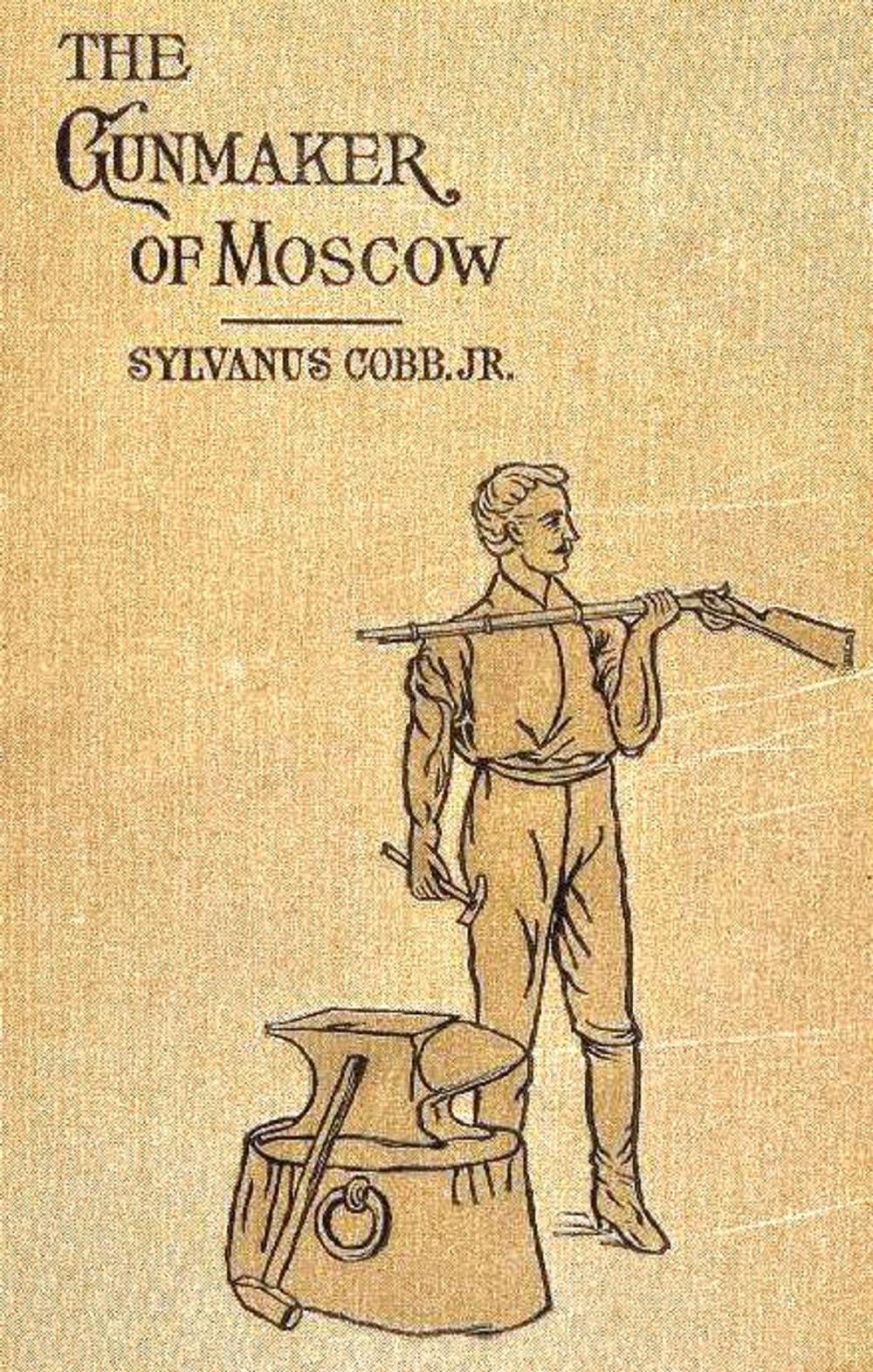 Big bigCover of The Gunmaker of Moscow