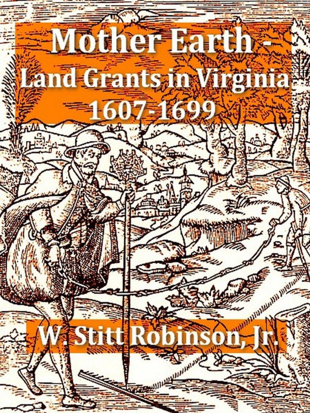 Big bigCover of Mother Earth - Land Grants in Virginia 1607-1699