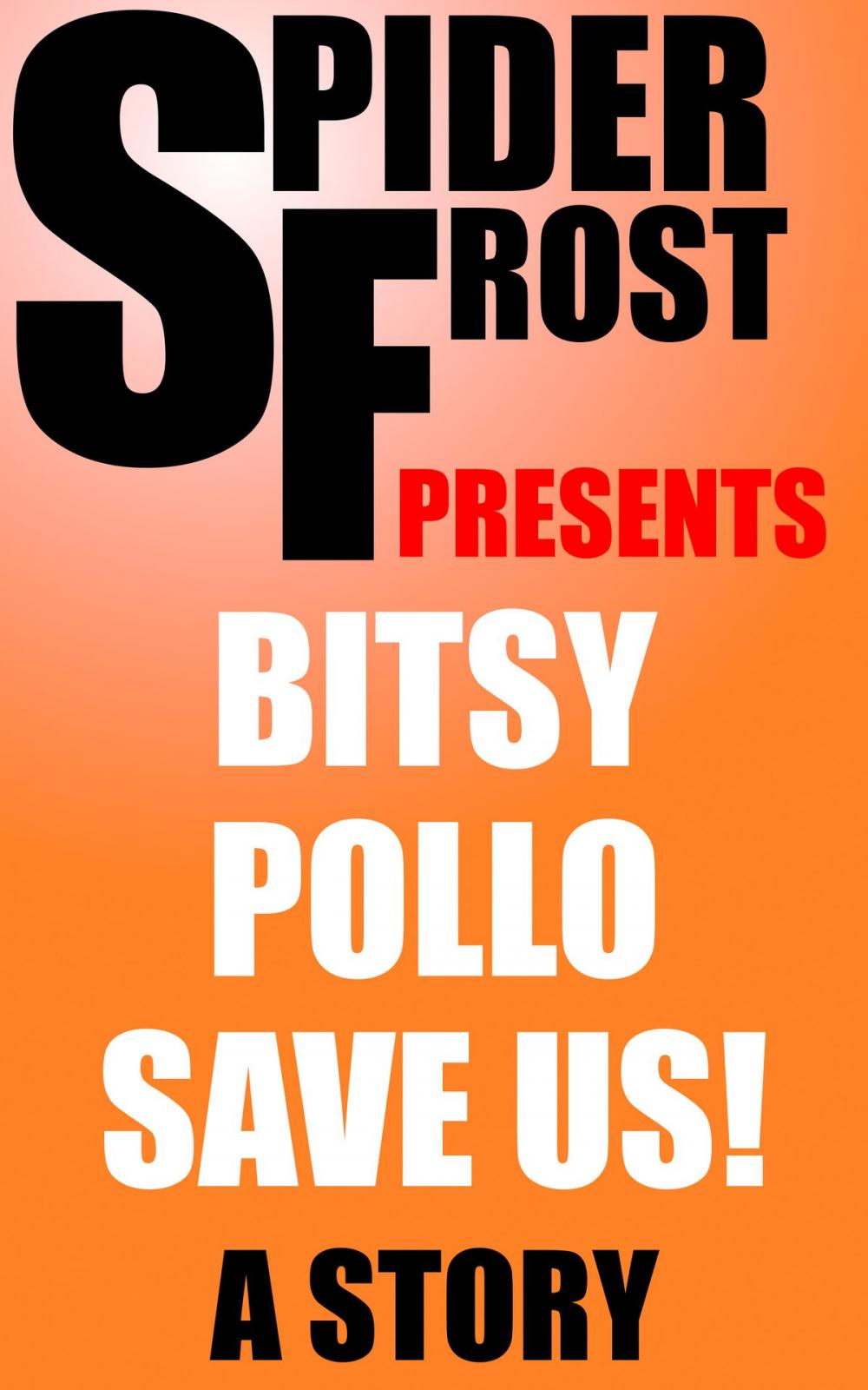 Big bigCover of Bitsy Pollo Save Us!