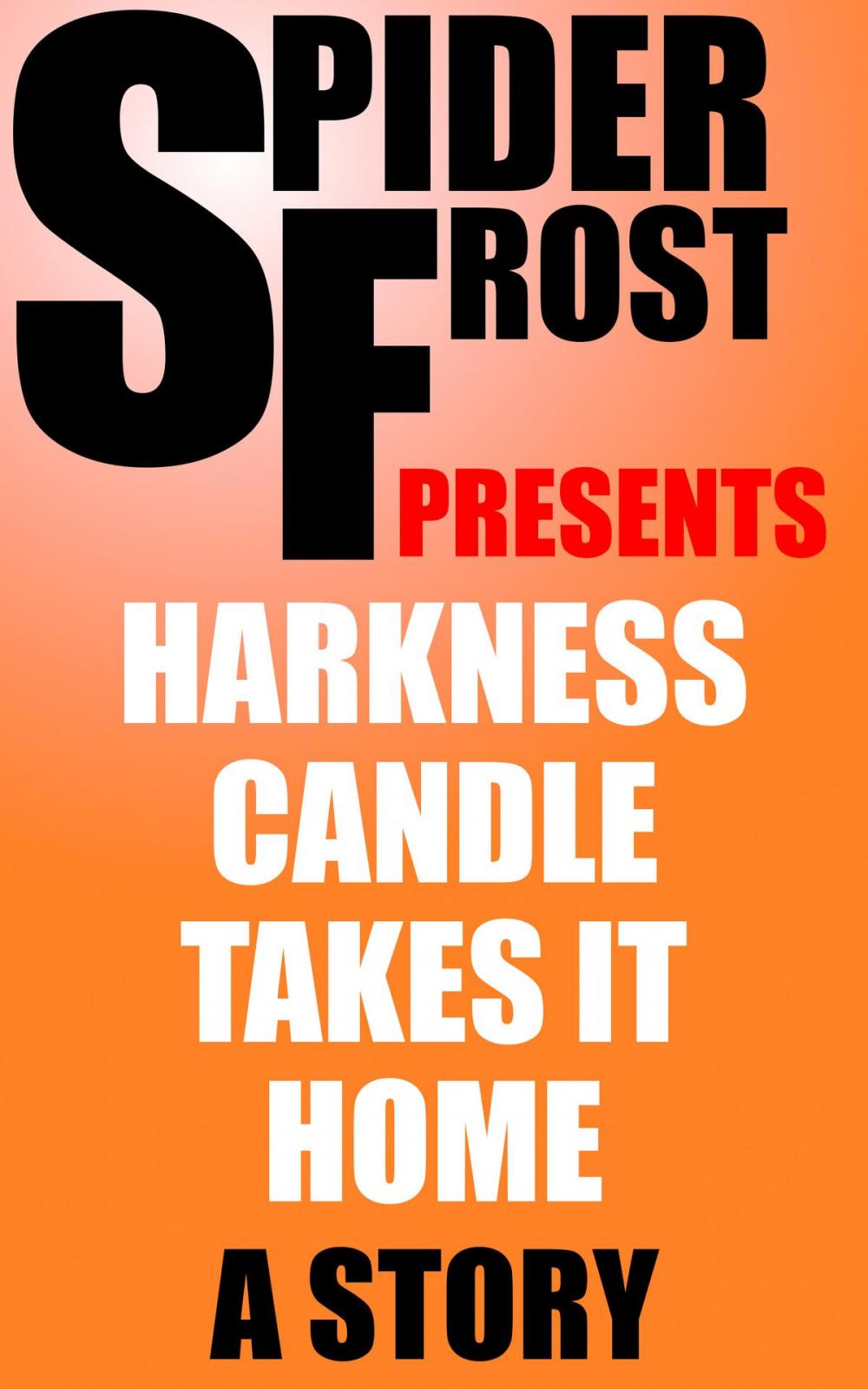 Big bigCover of Harkness Candle Takes It Home