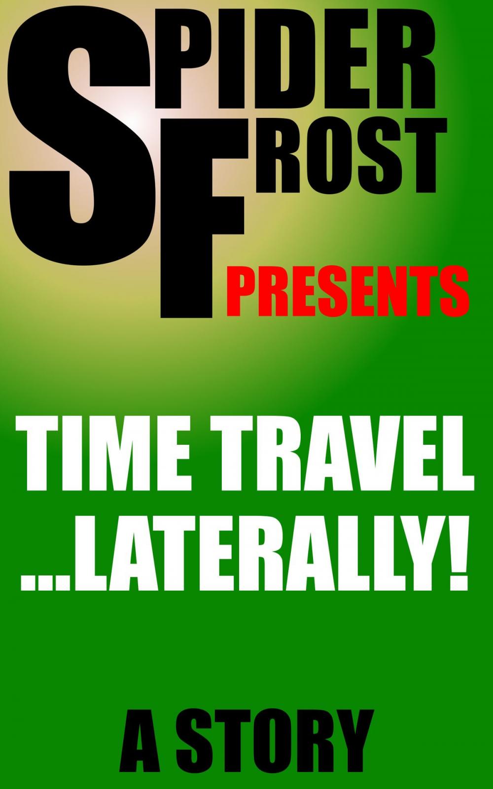Big bigCover of Time Travel...Laterally!