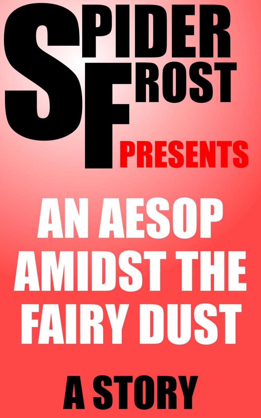 Big bigCover of An Aesop Amidst the Fairy Dust