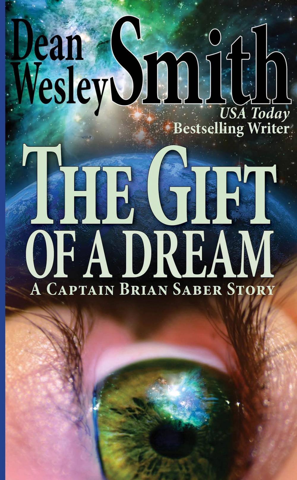 Big bigCover of The Gift of a Dream: A Captain Brian Saber Story
